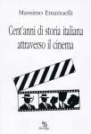 CENT'ANNI DI STORIA ATTRAVERSO IL CINEMA