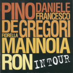 PINO DANIELE DE GREGORI MANNOIA RON