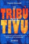 vittorio giovanelli la tv delle tribù